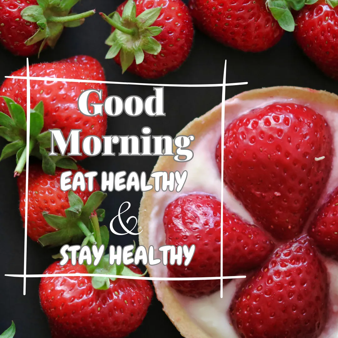Sunrise Good Morning Images With Nature-FREE Download/ Strawberry Image with Good Morning Message and Healthy Quote                                                                      