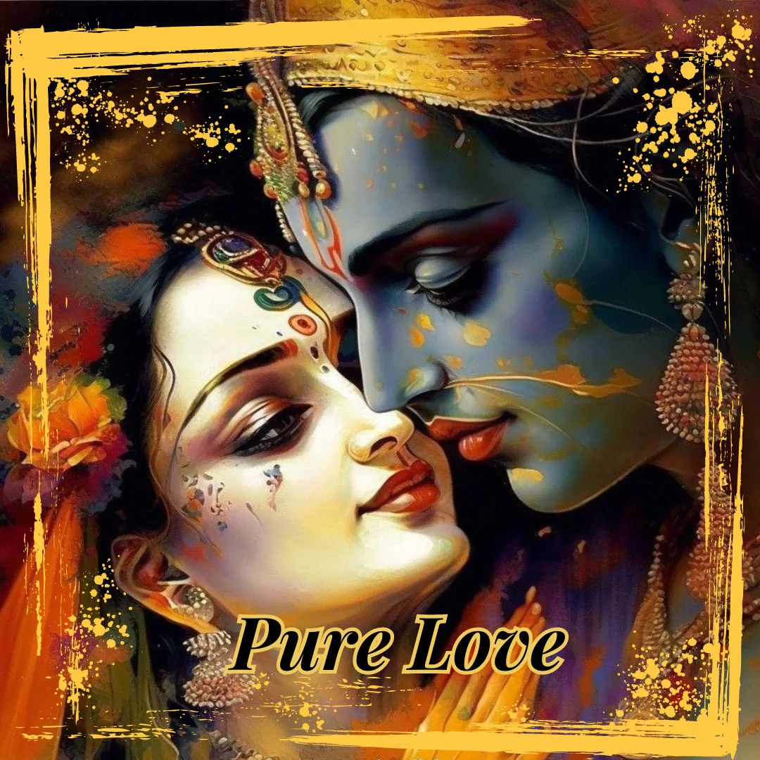 Radha Krishna /Pure Love