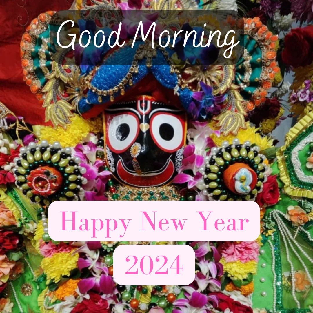 Happy New Year 2024 Images /image of Jagannath bhagwan with good morning message  and happy new year 2024 wishes 