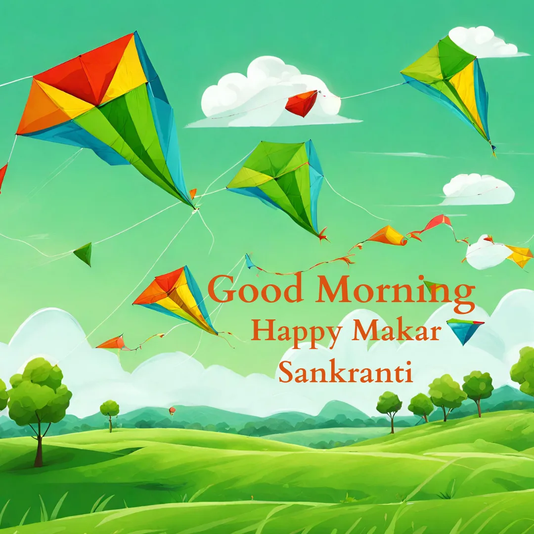Happy Makar Sankranti Images / image of kites with good morning message